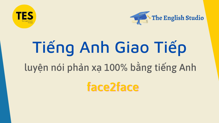 tiếng anh giao tiếp facetoface