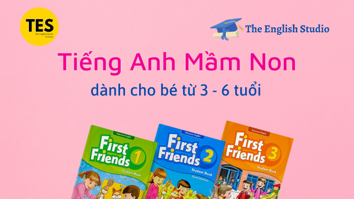 tiếng anh mần non cho bé từ 3-6 tuổi